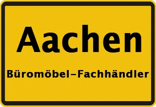 Ortsschild Aachen als Symbolbild für Büromöbel und Bürostühle in Aachen