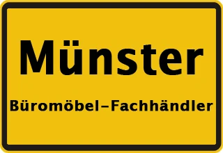Ortsschild Münster – Büromöbel und Bürostühle bei lokalen Fachhändlern finden